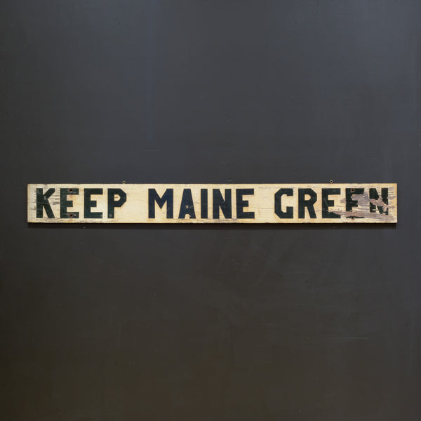 Large Antique Wooden "Keep Maine Green" Sign c.1940-1950