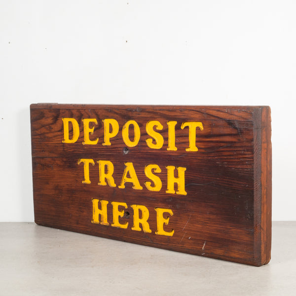 Hand Carved Wood "Deposit Trash Here" Sign c.1940